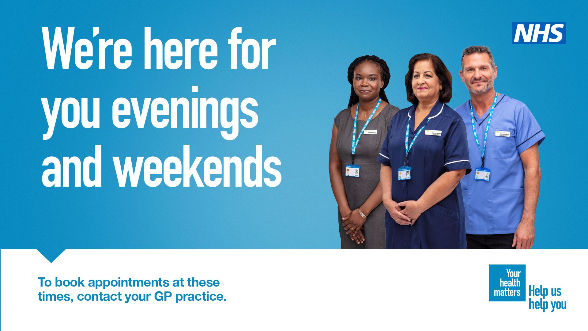 Picture of clinical staff with wording explaining there are GP appointments available on evenings and weekends